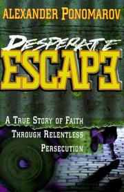 Cover of: Desperate escape by Alexander Ponomarov