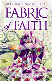 Cover of: Fabric of faith by Ardis Dick Stenbakken, editor.