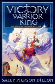Cover of: Victory of the Warrior King: the story of the life of Jesus