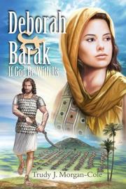 Cover of: Deborah and Barak by Trudy J. Morgan-Cole