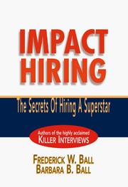 Impact hiring by Frederick W. Ball, Barbara B. Ball, Michael P. Byrum, Editors of The New York Institute of Finance