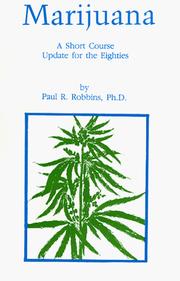 Cover of: Marijuana, a short course: up-date for the eighties