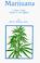 Cover of: Marijuana, a short course