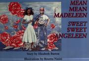 Cover of: Mean Mean Madeline, Sweet Sweet Angeline