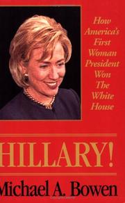 Cover of: Hillary!: how America's first woman president won the White House