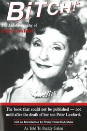 Bitch! The Autobiography of Lady Lawford by Lady Lawford