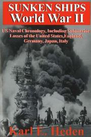 Cover of: Sunken Ships, World War II: U.S. Naval Chronology Including Submarine Losses of the United States, England, Germany, Japan, Italy