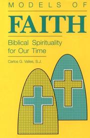 Cover of: Models of faith: biblical spirituality for our time