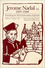 Cover of: Jerome Nadal, S.J., 1507-1580: tracking the first generation of Jesuits