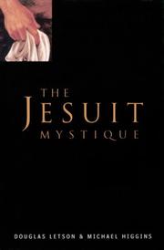 The Jesuit mystique by Douglas Richard Letson