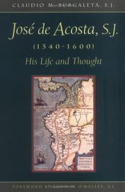 Cover of: José de Acosta, S.J., 1540-1600: his life and thought