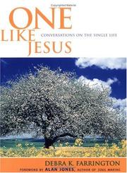 Cover of: One like Jesus: conversations on the single life