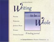 Cover of: Writing to Be Whole | 