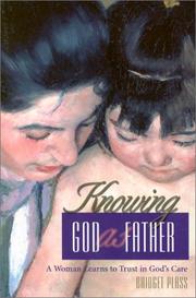 Cover of: Knowing God as Father: a woman learns to trust in God's care