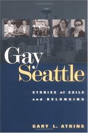 Cover of: Gay Seattle: stories of exile and belonging
