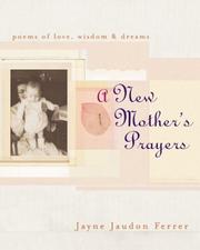 Cover of: A new mother's prayers: poems of love, wisdom & dreams