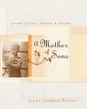 Cover of: A mother of sons: poems of love, wisdom & dreams