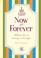 Cover of: Now and forever