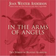 Cover of: In the Arms of Angels: True Stories of Heavenly Guardians
