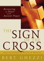 The Sign of the Cross by Bert Ghezzi