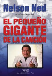 Cover of: El pequeño gigante de la canción: la vida de Nelson Ned