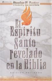Cover of: Espíritu Santo Revelado en la Bíblia (Revisada) by Stanley M. Horton