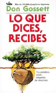 Cover of: Que dices, Recibes, Lo