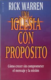 Cover of: Iglesia con Propósito, Una