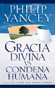 Cover of: Gracia Divina vs. Condena Humana