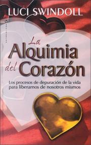 Cover of: Alquimía del Corazón, La by Luci Swindoll