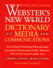 Webster's New World dictionary of media and communications by Weiner, Richard