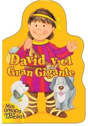 Cover of: David y el Gran Gigante by Alice Joyce Davidson, Andrew Davidson, Alice Joyce Davidson