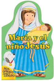 Cover of: María y el Niño Jesús by Alice Joyce Davidson, Alice Davidson
