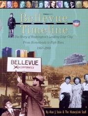 Cover of: Bellevue timeline: the story of Washington's leading edge city from homesteads to high rises, 1863-2003