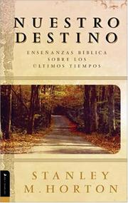 Cover of: Nuestro Destino (Our Destiny) by Stanley M. Horton