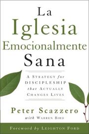 Cover of: Una Iglesia Emocianalimente Sana (The Emotionally Healthy Church): A Strategy for Discipleship That Actually Changes Lives (Spanish)