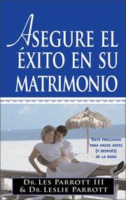 Cover of: Asegure el Exito en su Matrimonio Antes de Casarse: Siete Preguntas Que Hacer Antes (y Despues) de Casarse