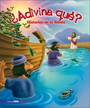 Cover of: Adivina que?  Historias de la Biblia
