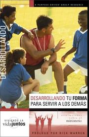 Cover of: Desarrollando Tu Forma Para Servir A Otros: seis sesiones sobre el ministerio