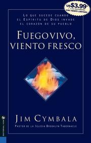 Cover of: Fuego Vivo, Viento Fresco by Jim Cymbala