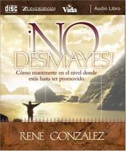 Cover of: No Desmayes! Como mantenerte en el nivel donde estas hasta ser promovido