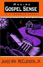 Cover of: Making Gospel sense: to a troubled church