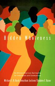 Cover of: Hidden wholeness: an African American spirituality for individuals and communities