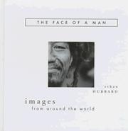 Cover of: The face of a man: images from around the world