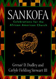 Cover of: Sankofa: celebrations for the African American church