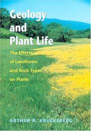 Cover of: Geology and Plant Life: The Effects of Landforms and Rock Types on Plants