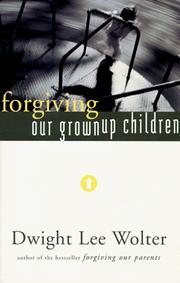 Cover of: Forgiving our grownup children