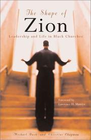 Cover of: The Shape of Zion: Leadership and Life in Black Churches