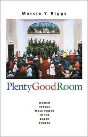 Cover of: Plenty Good Room: Women Versus Male Power in the Black Church