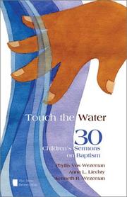 Cover of: Touch the Water by Phyllis Vos Wezeman, Anna L. Liechty, Kenneth R. Wezeman